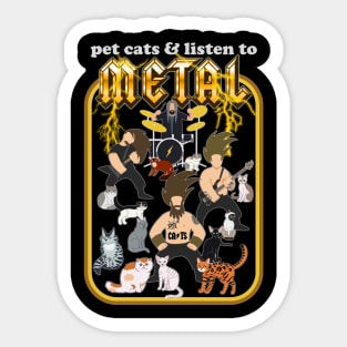 Pet Cats and Listen to Metal Sticker